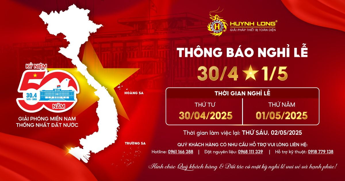 HUỲNH LONG THÔNG BÁO LỊCH NGHỈ LỄ 30/4 - 1/5
